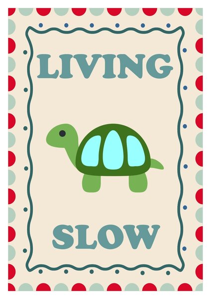 UV print A4 LIVING SLOW